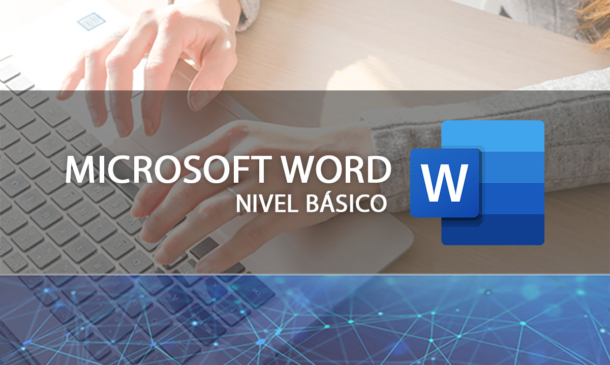 MICROSOFT WORD - NIVEL BÁSICO 